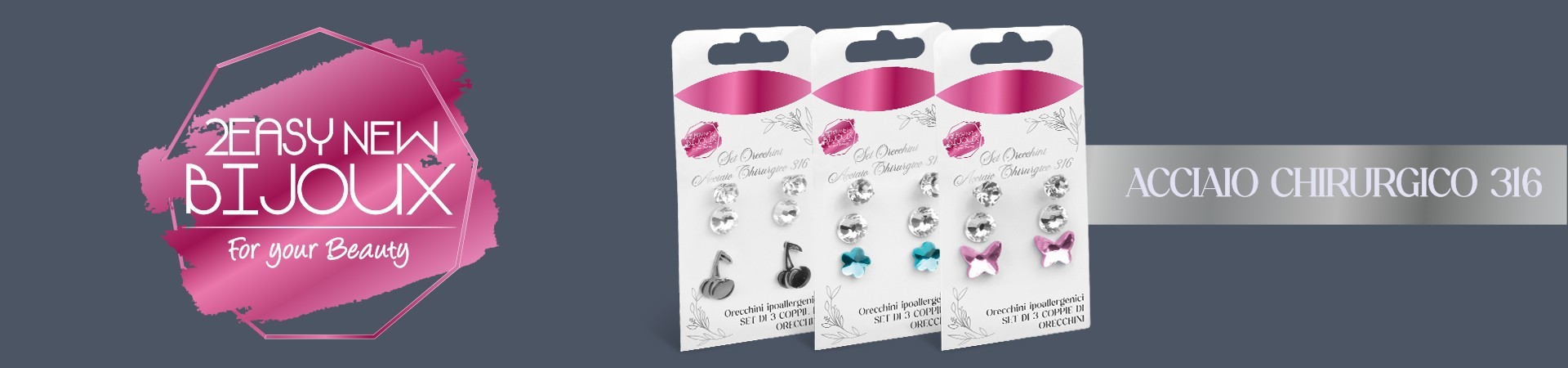 2Easy New Bijoux - Set 3 Orecchini in Acciaio Chirurgico 316