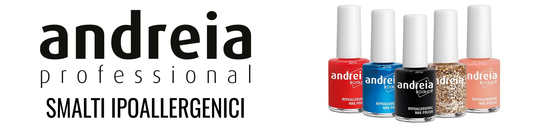 Andreia - Smalti Ipoallergenici 10.5ML
