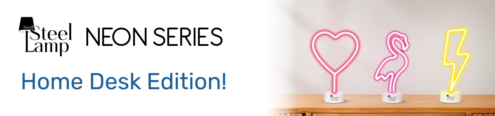 THE STEEL LAMP - DESK EDITION