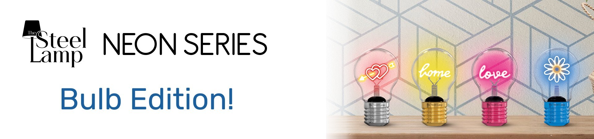 THE STEEL LAMP - BULB EDITION